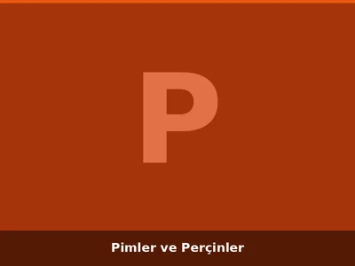 Pimler ve Perçinler