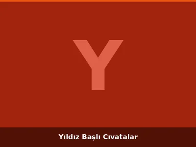 Yıldız Başlı Cıvatalar