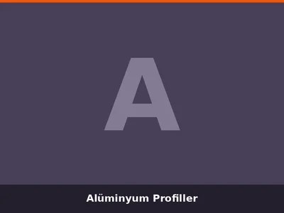 Alüminyum Profiller