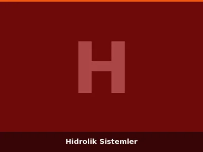 Hidrolik Sistemler