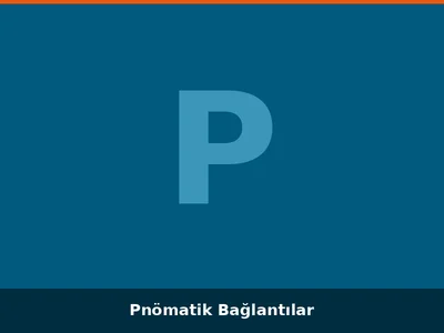 Pnömatik Bağlantılar