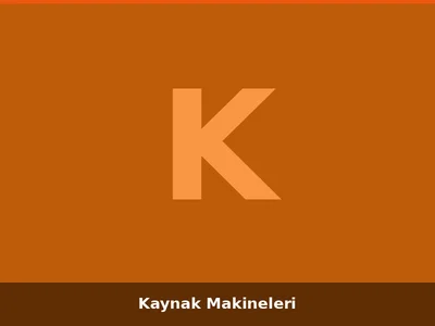 Kaynak Makineleri