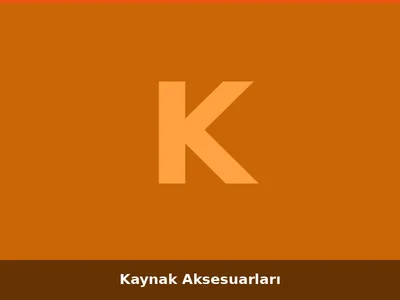 Kaynak Aksesuarları