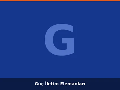 Güç İletim Elemanları