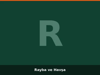 Rayba ve Havşa