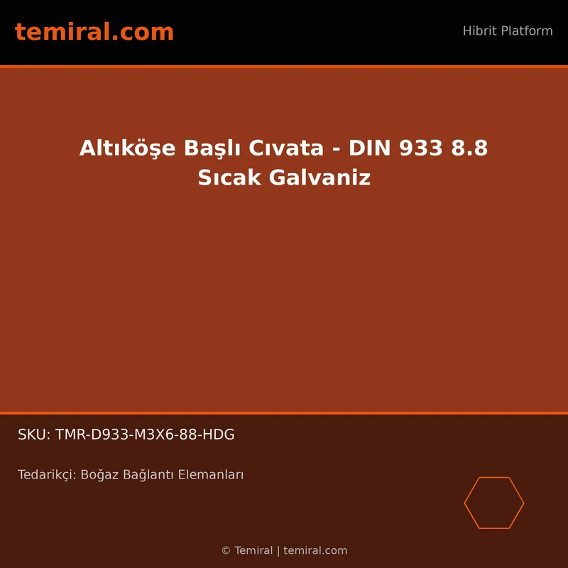 Altıköşe Başlı Cıvata - DIN 933 8.8 Sıcak Galvaniz