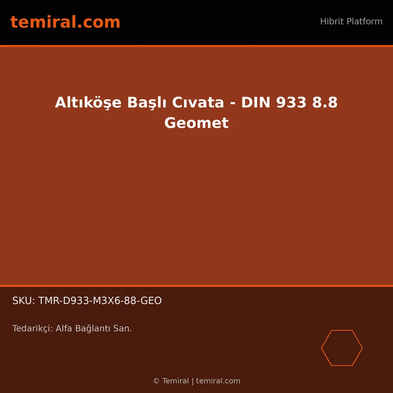 Altıköşe Başlı Cıvata - DIN 933 8.8 Geomet