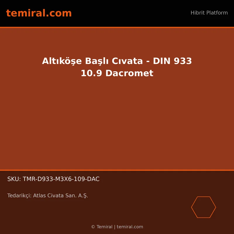 Altıköşe Başlı Cıvata - DIN 933 10.9 Dacromet