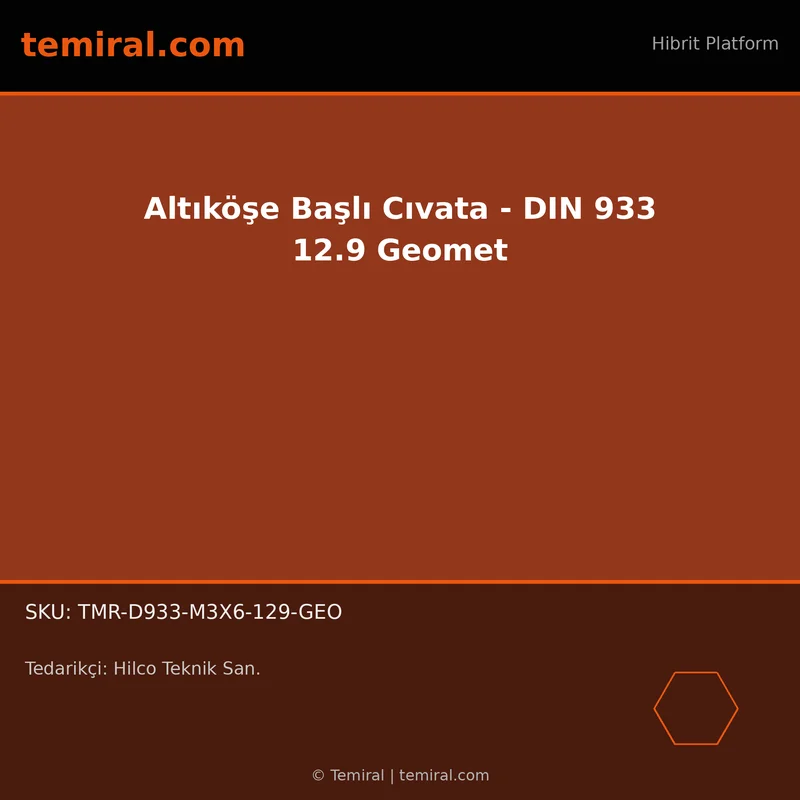 Altıköşe Başlı Cıvata - DIN 933 12.9 Geomet