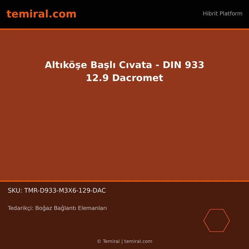 Altıköşe Başlı Cıvata - DIN 933 12.9 Dacromet