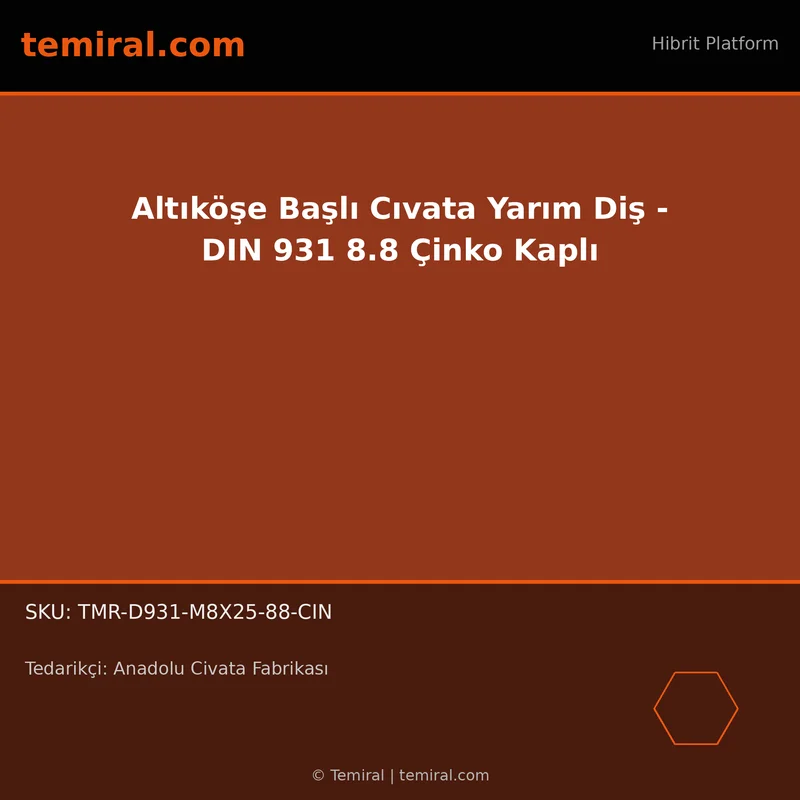 Altıköşe Başlı Cıvata Yarım Diş - DIN 931 8.8 Çinko Kaplı