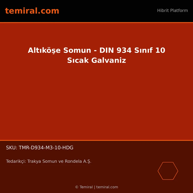 Altıköşe Somun - DIN 934 Sınıf 10 Sıcak Galvaniz