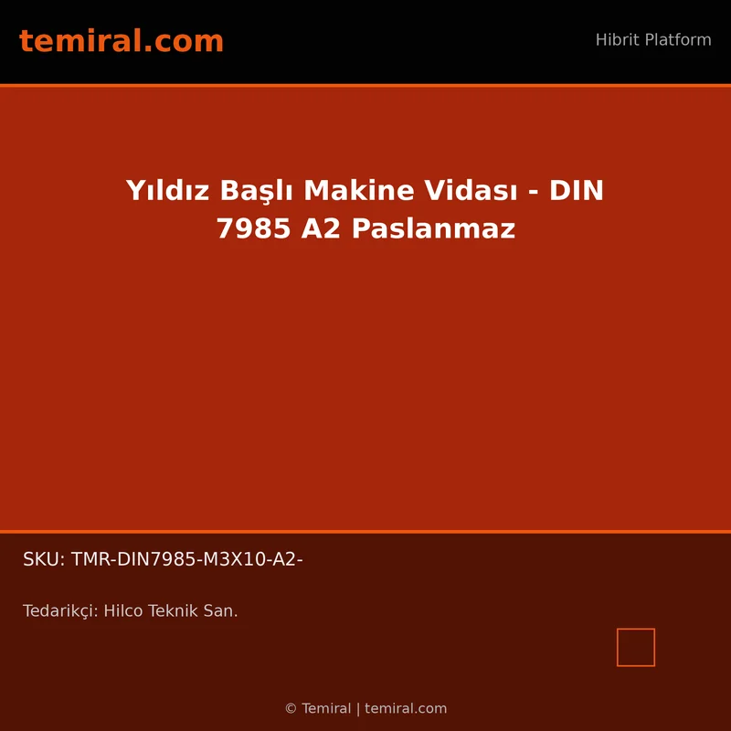 Yıldız Başlı Makine Vidası - DIN 7985 A2 Paslanmaz
