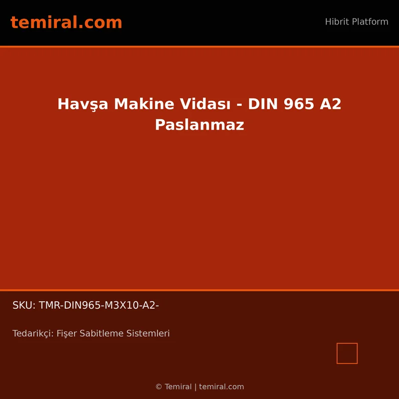 Havşa Makine Vidası - DIN 965 A2 Paslanmaz