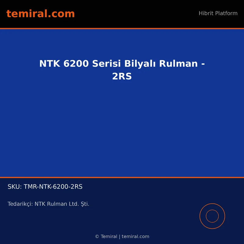 NTK 6200 Serisi Bilyalı Rulman - 2RS