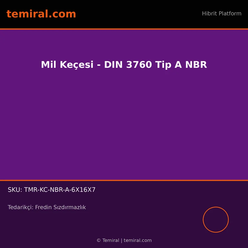Mil Keçesi - DIN 3760 Tip A NBR