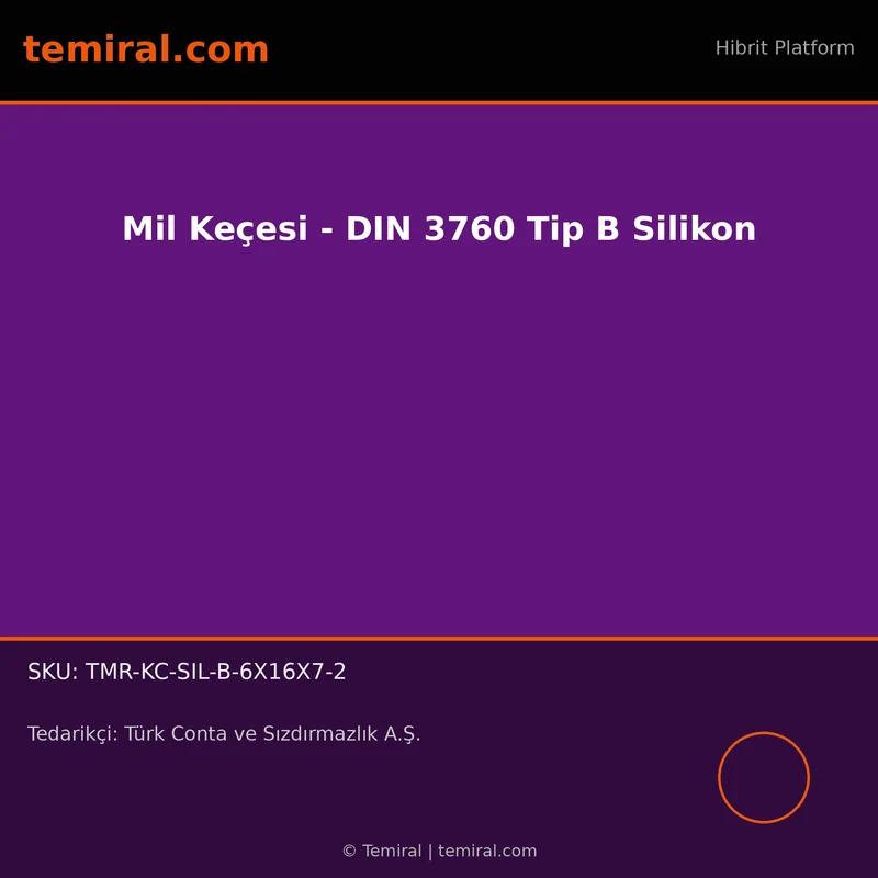 Mil Keçesi - DIN 3760 Tip B Silikon