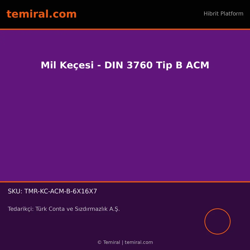 Mil Keçesi - DIN 3760 Tip B ACM