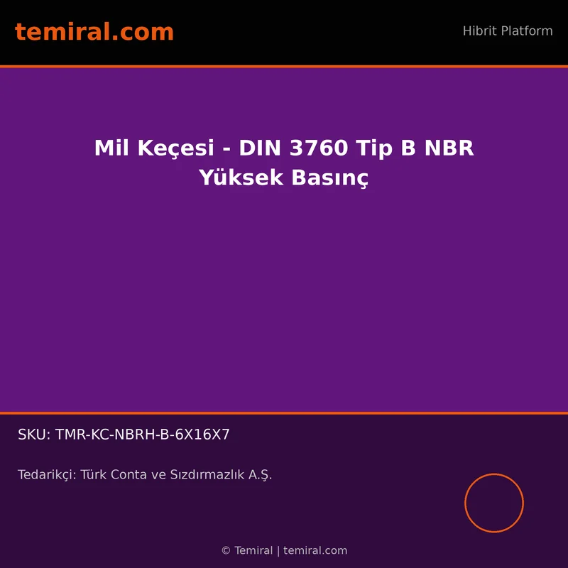 Mil Keçesi - DIN 3760 Tip B NBR Yüksek Basınç