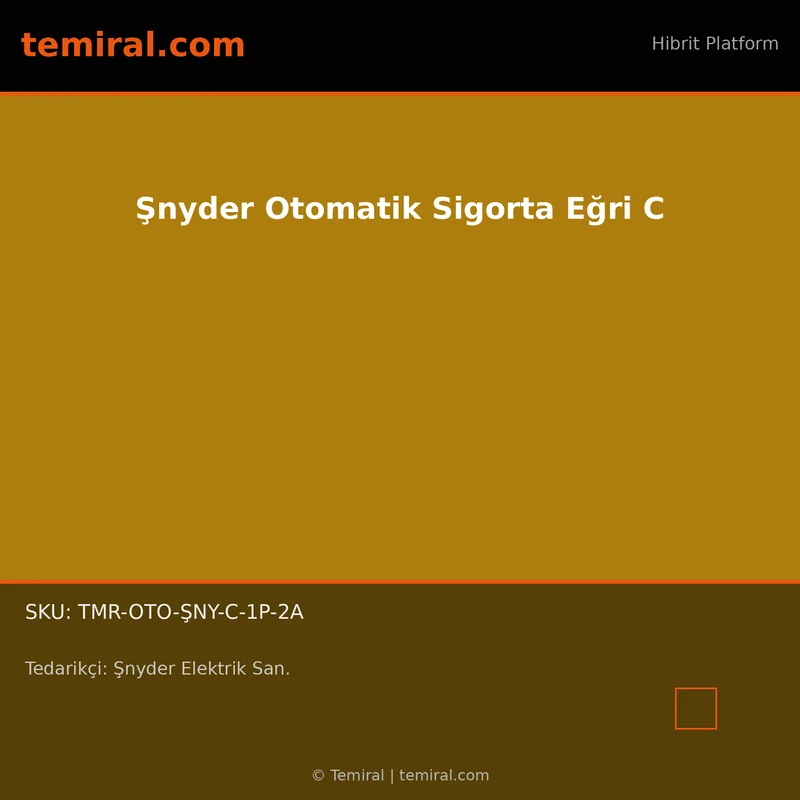 Şnyder Otomatik Sigorta Eğri C