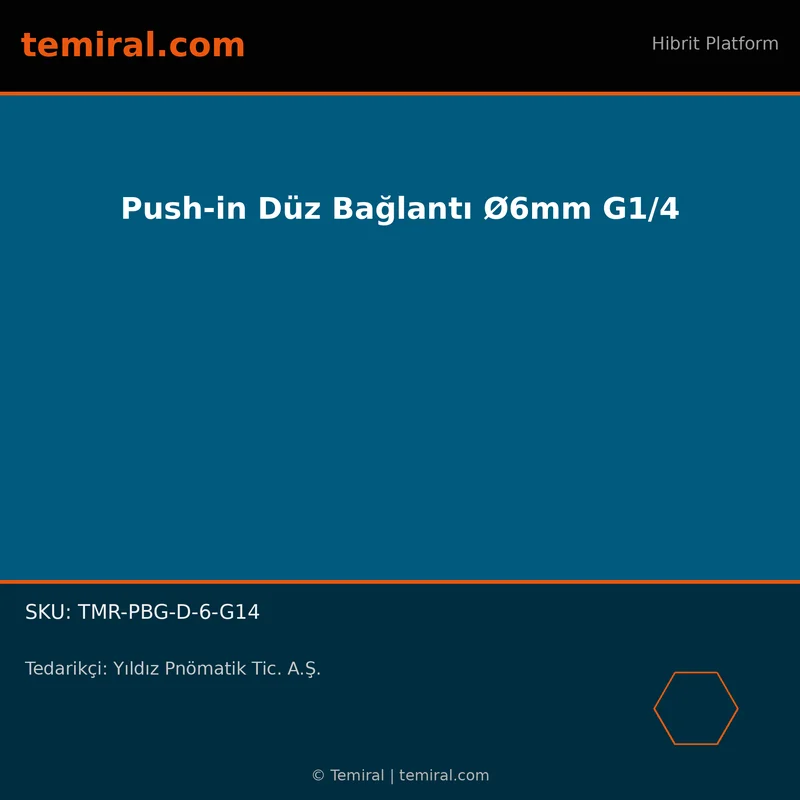 Push-in Düz Bağlantı Ø6mm G1/4