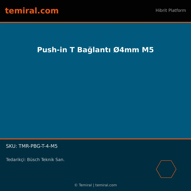 Push-in T Bağlantı Ø4mm M5