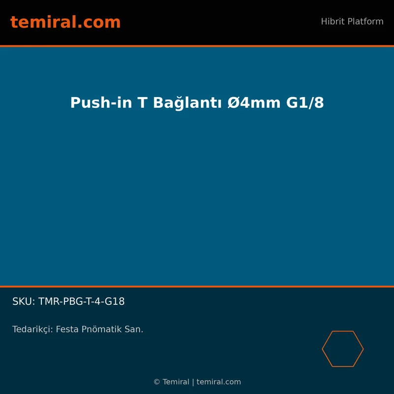 Push-in T Bağlantı Ø4mm G1/8