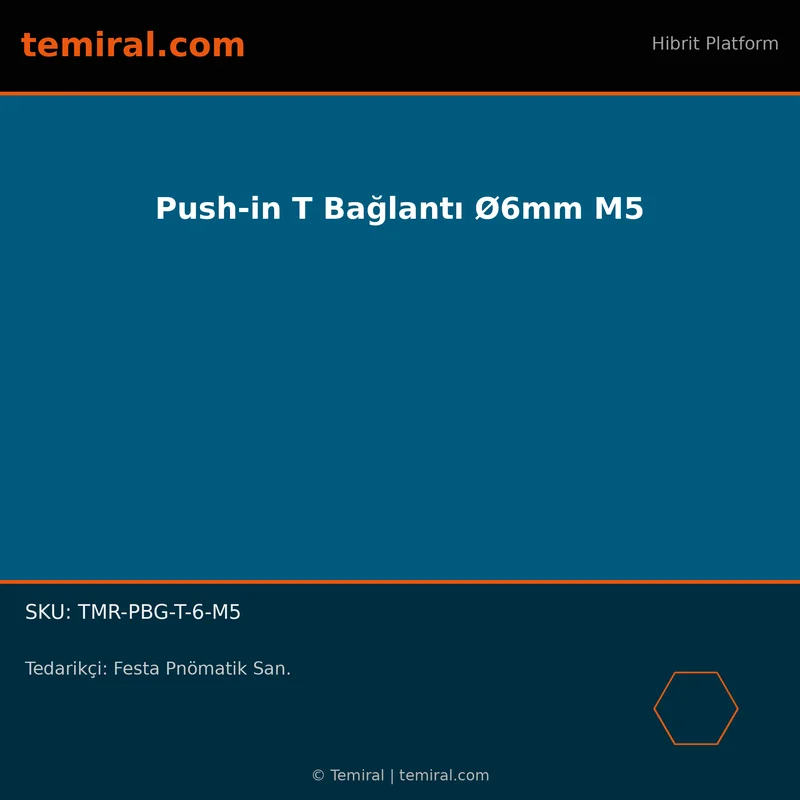 Push-in T Bağlantı Ø6mm M5
