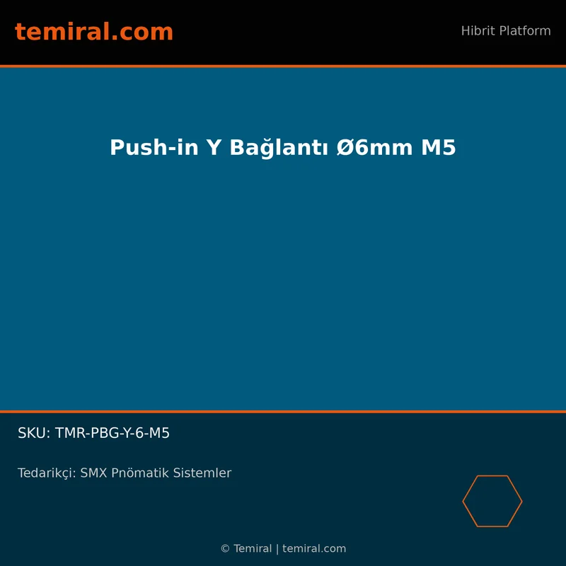 Push-in Y Bağlantı Ø6mm M5