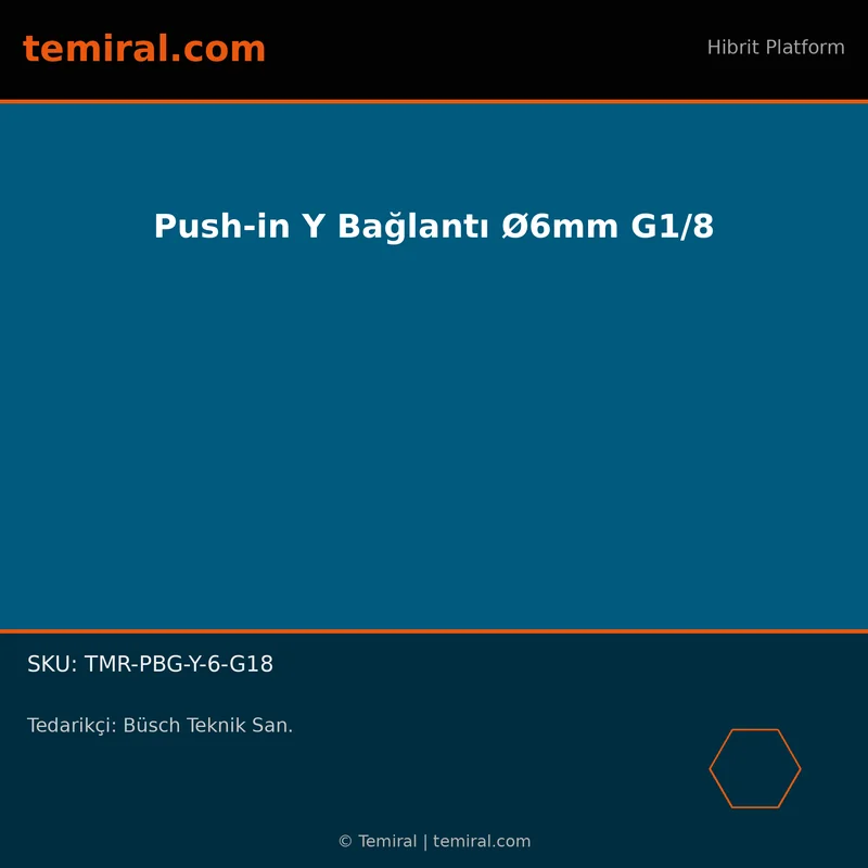 Push-in Y Bağlantı Ø6mm G1/8