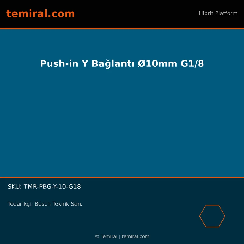 Push-in Y Bağlantı Ø10mm G1/8