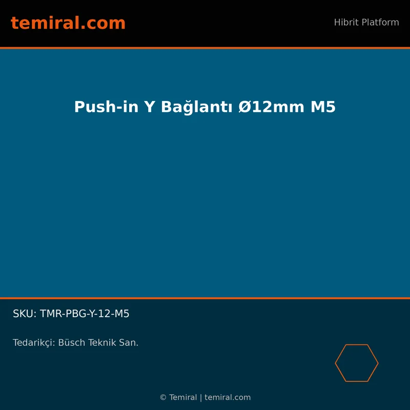 Push-in Y Bağlantı Ø12mm M5