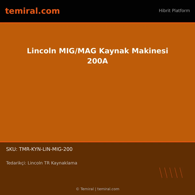Lincoln MIG/MAG Kaynak Makinesi 200A