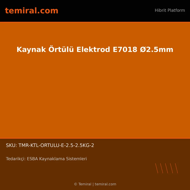 Kaynak Örtülü Elektrod E7018 Ø2.5mm