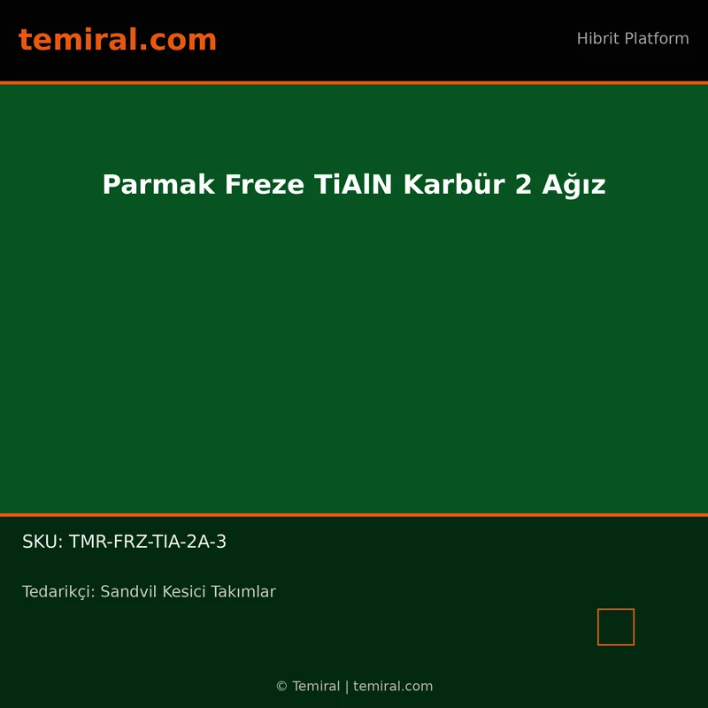 Parmak Freze TiAlN Karbür 2 Ağız