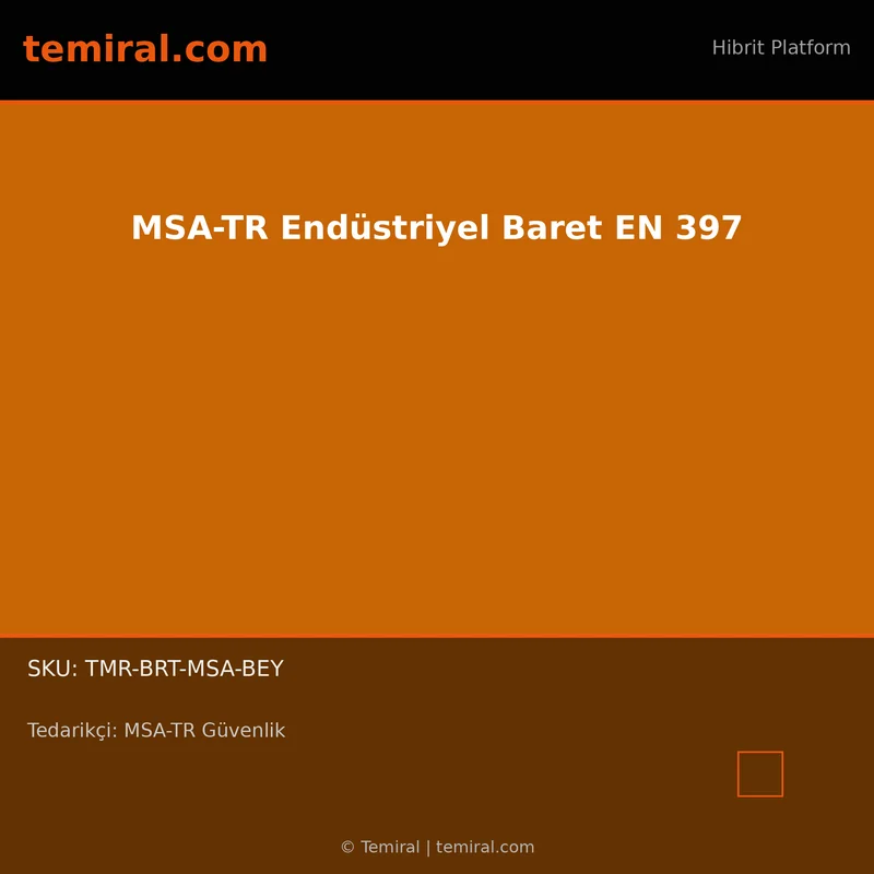 MSA-TR Endüstriyel Baret EN 397