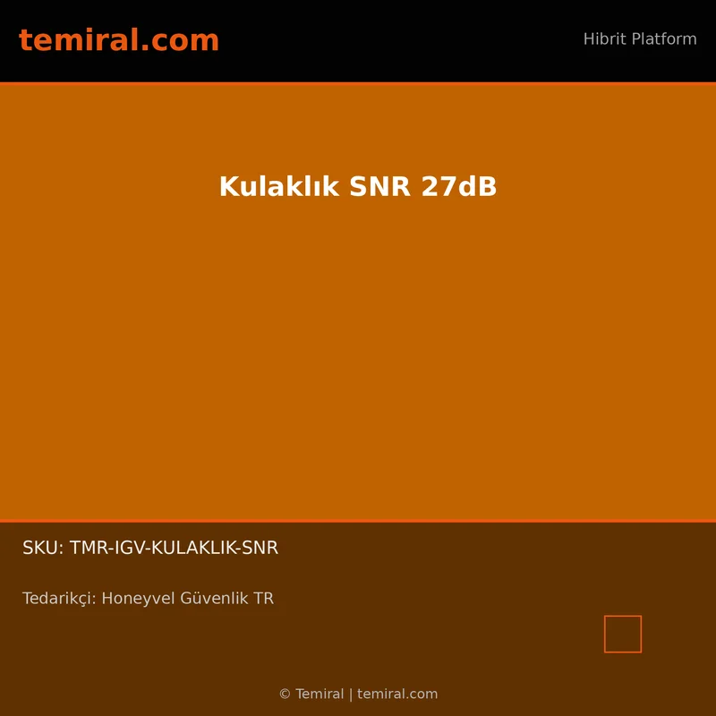 Kulaklık SNR 27dB