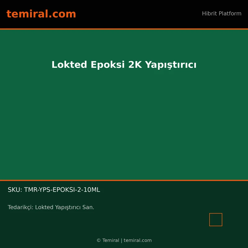 Lokted Epoksi 2K Yapıştırıcı