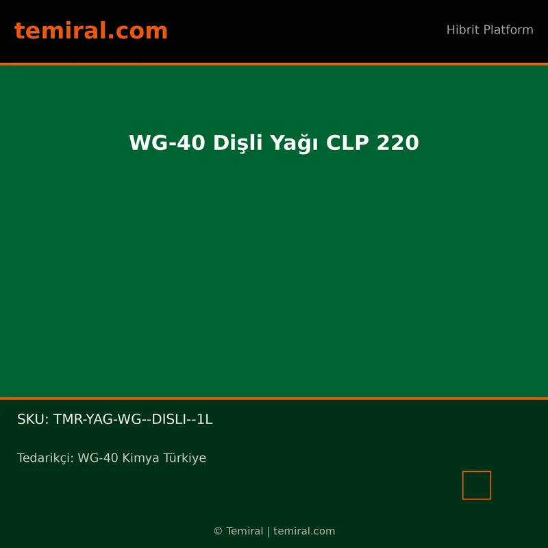 WG-40 Dişli Yağı CLP 220