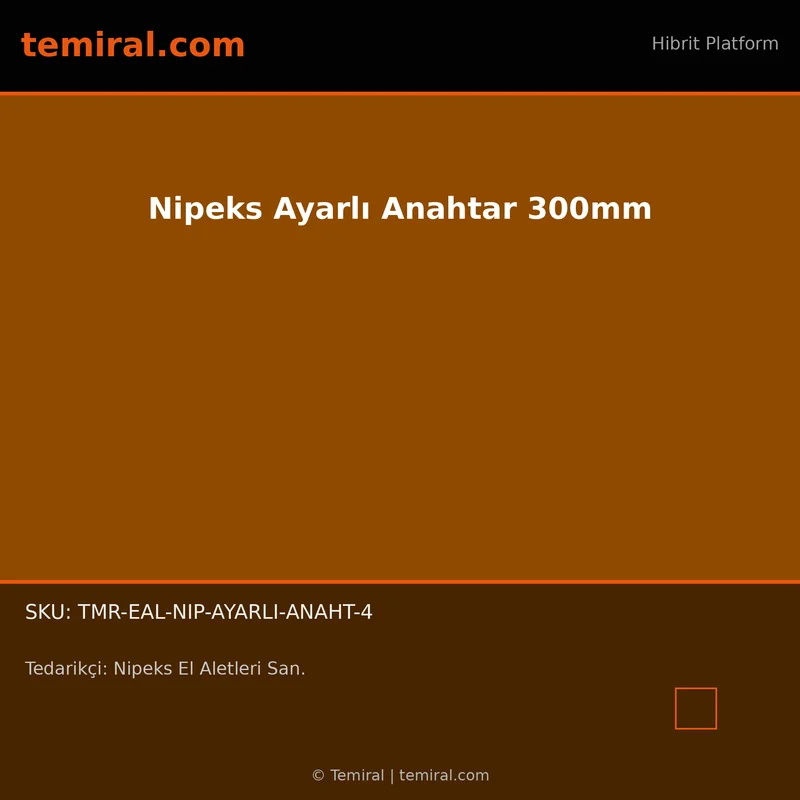 Nipeks Ayarlı Anahtar 300mm