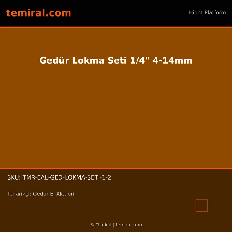 Gedür Lokma Seti 1/4" 4-14mm