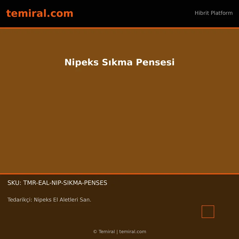 Nipeks Sıkma Pensesi
