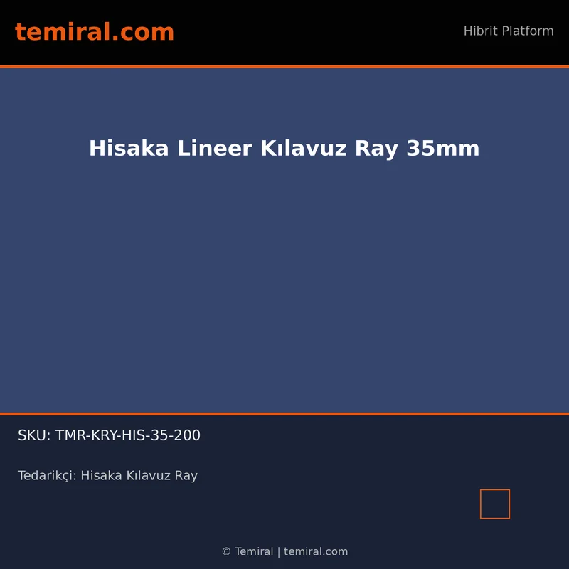 Hisaka Lineer Kılavuz Ray 35mm