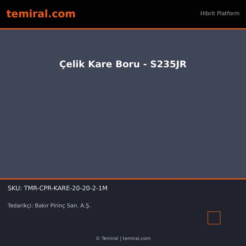 Çelik Kare Boru - S235JR