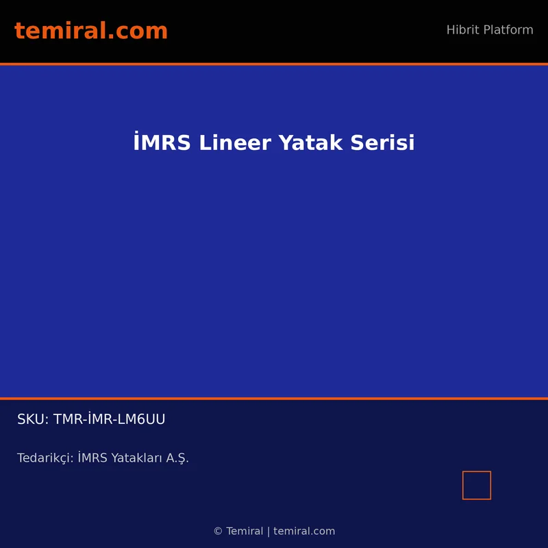 İMRS Lineer Yatak Serisi