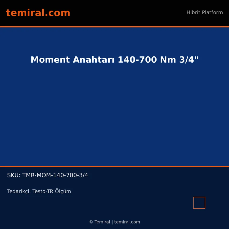 Moment Anahtarı 140-700 Nm 3/4"