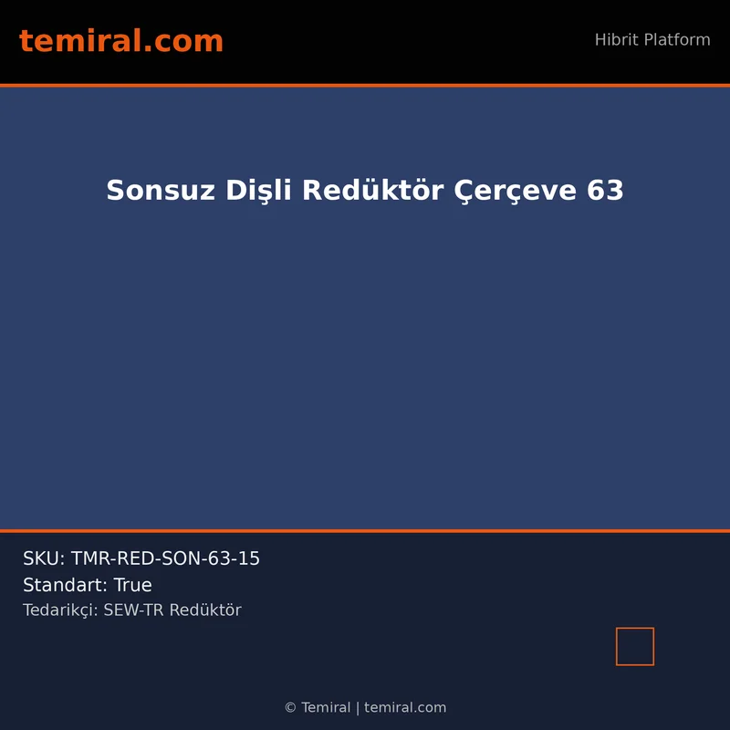 Sonsuz Dişli Redüktör Çerçeve 63